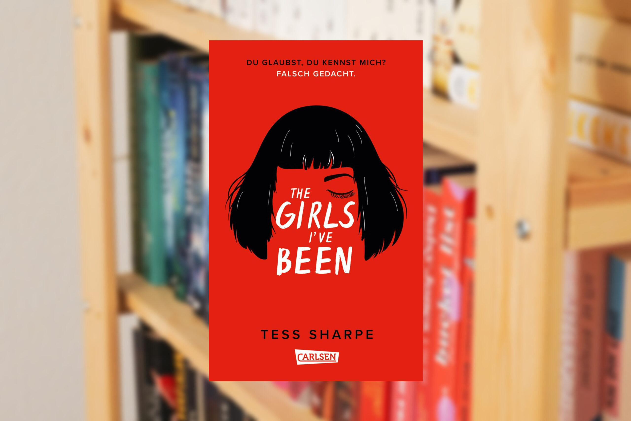 THE GIRLS I’VE BEEN von Tess Sharpe