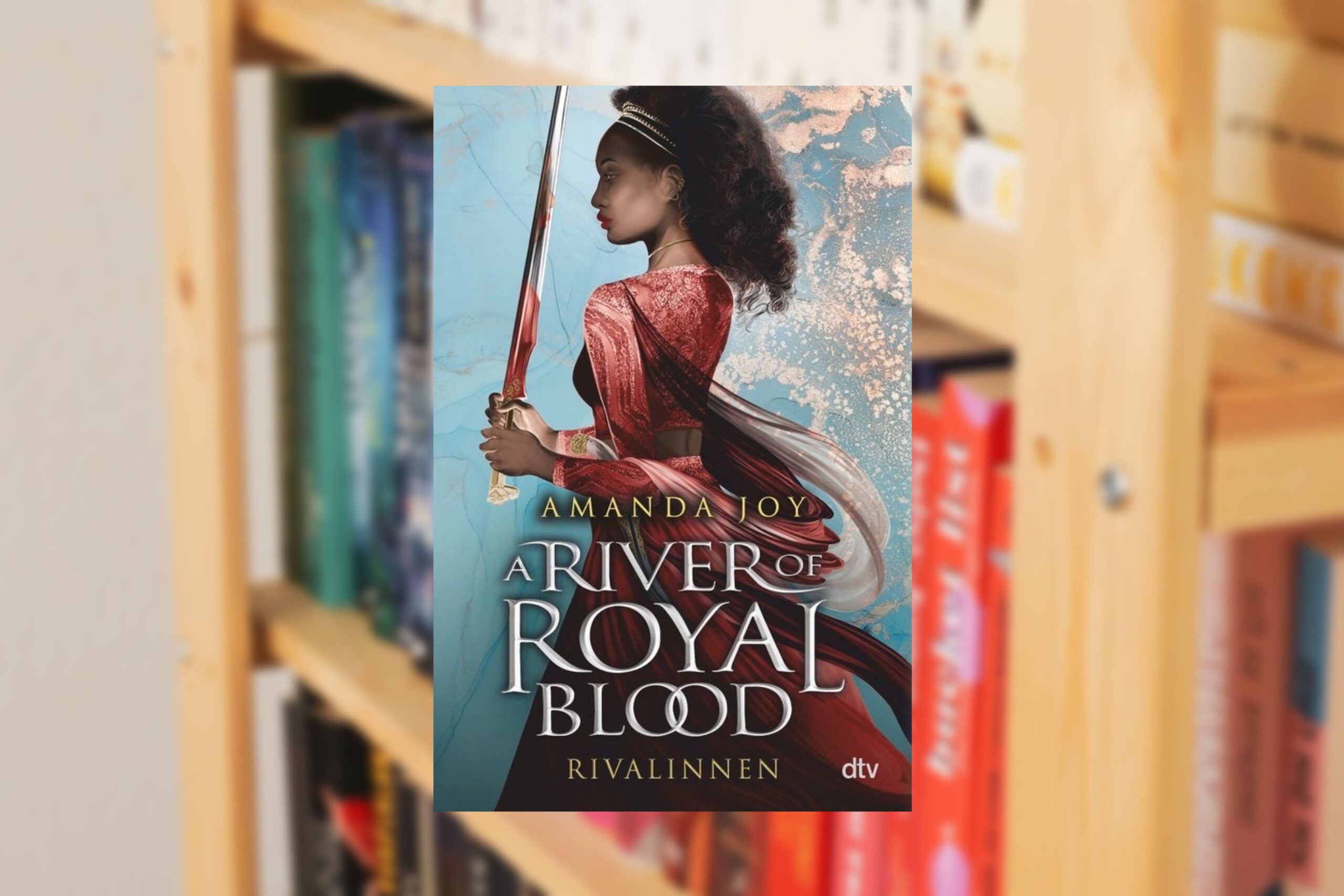 A RIVER OF ROYAL BLOOD von Amanda Joy