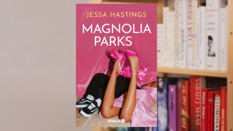 MAGNOLIA PARKS von Jessa Hastings