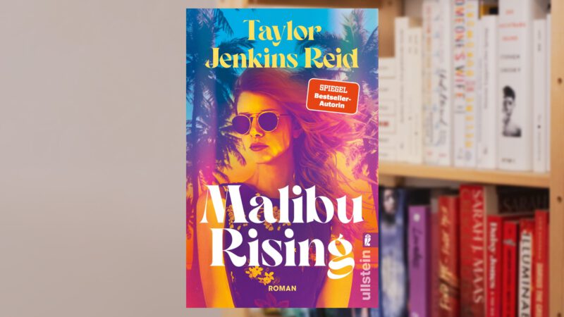 MALIBU RISING von Taylor Jenkins Reid