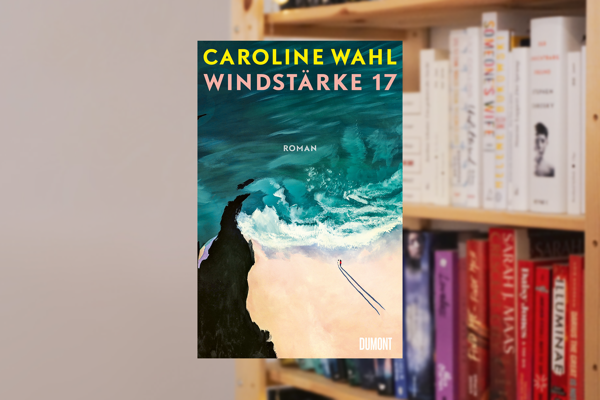 WINDSTÄRKE 17 von Caroline Wahl