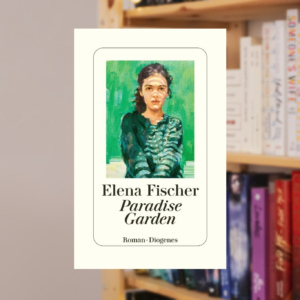 PARADISE GARDEN von Elena Fischer