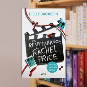 THE REAPPEARANCE OF RACHEL PRICE von Holly Jackson