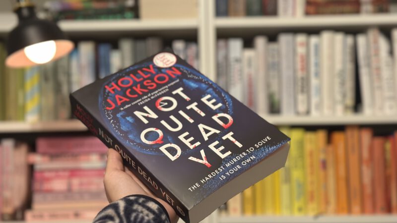 NOT QUITE DEAD YET von Holly Jackson