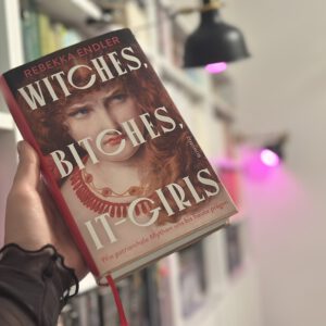 WITCHES, BITCHES, IT-GIRLS von Rebekka Endler